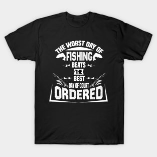 The worst day of fishing beats T-Shirt